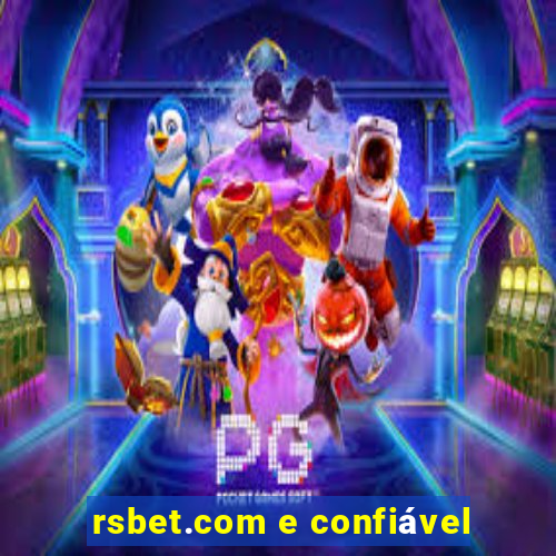 rsbet.com e confiável